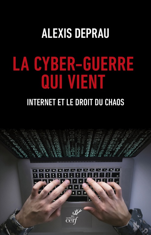 ebook cover of La cyber-guerre qui vient, by Alexis Deprau