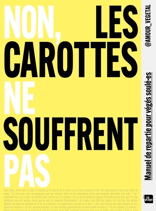 ebook cover of Non, les carottes ne souffrent pas, by Amour végétal