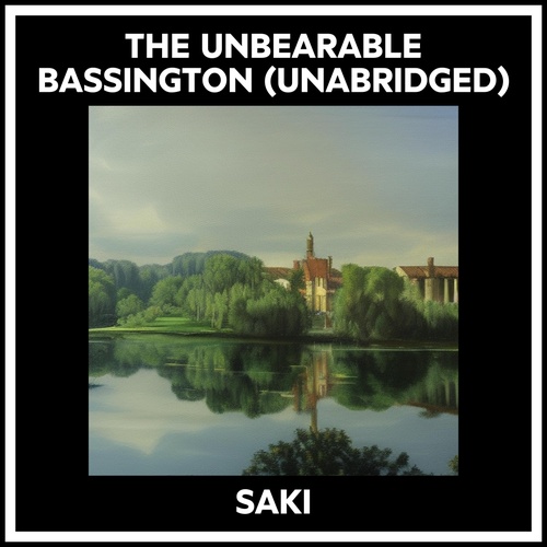 Couverture audiobook de The Unbearable Bassington (Unabridged), de