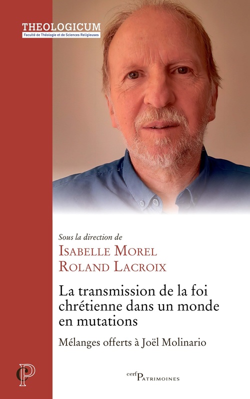ebook cover of La transmission de la foi chrétienne dans un monde en mutations, by Collectif, Roland Lacroix, Isabelle Morel