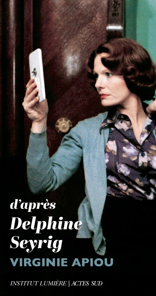 Couverture ebook de D´après Delphine Seyrig, de Virginie Apiou