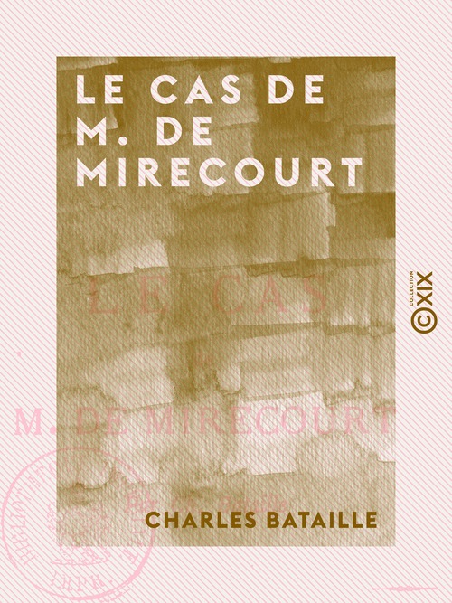 Couverture ebook de Le Cas de M. de Mirecourt, de Charles Bataille