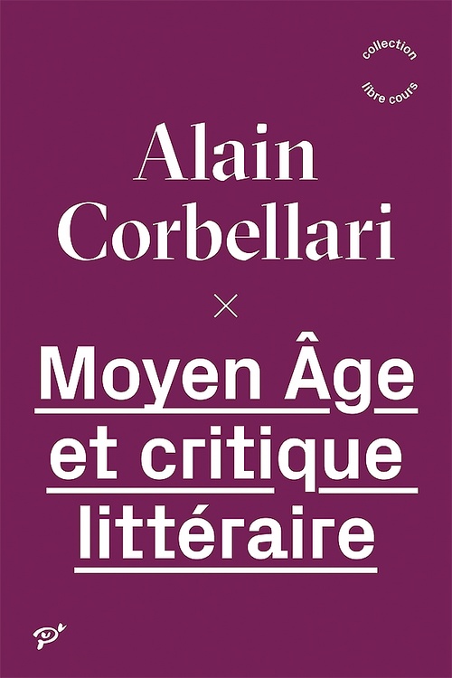 Couverture ebook de Moyen Âge et critique littéraire, de Alain Corbellari