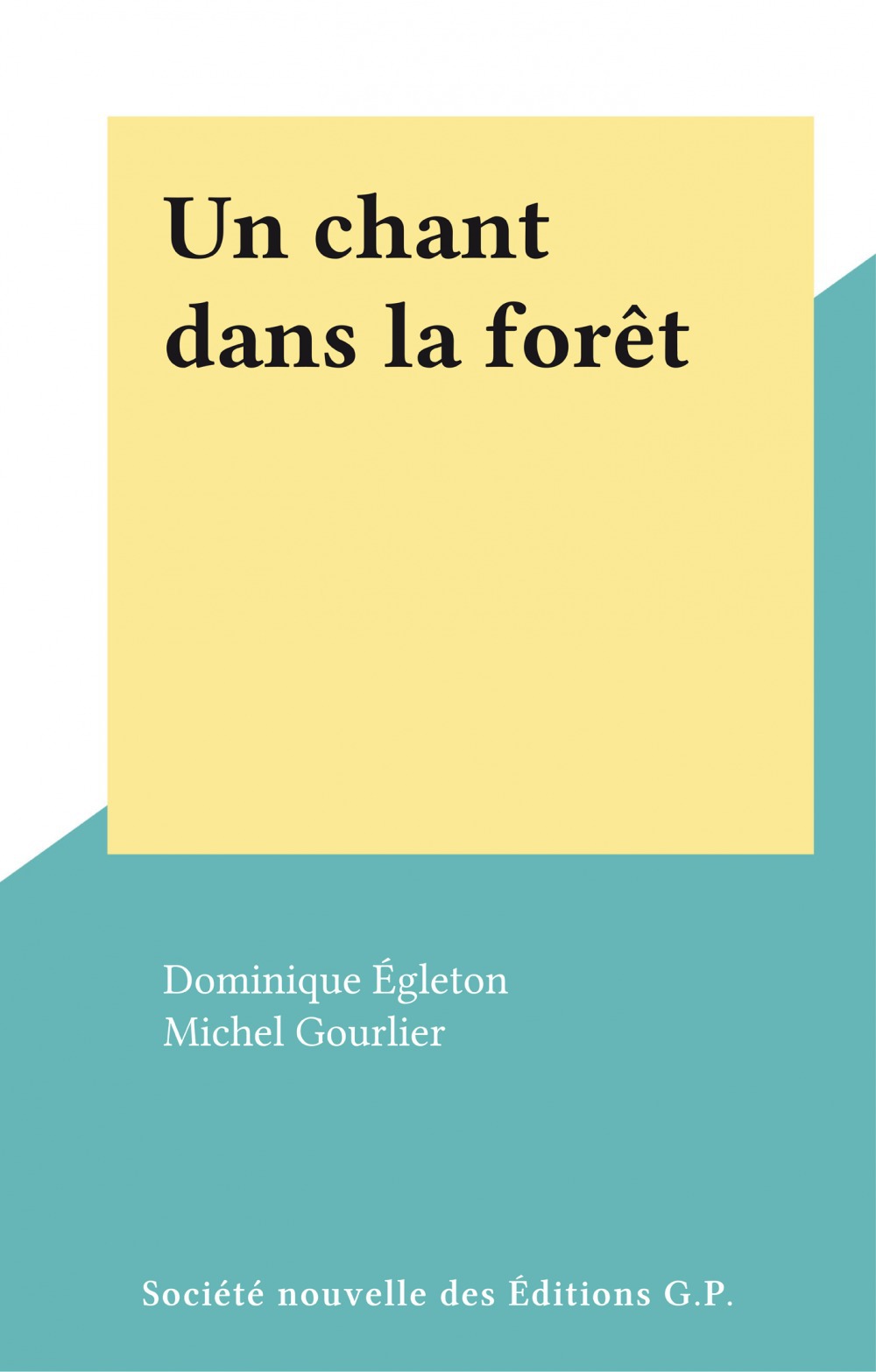 Couverture ebook de Un chant dans la forêt, de Dominique Egleton