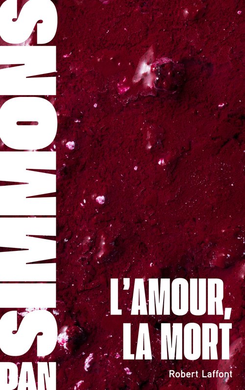 ebook cover of L'Amour, la mort (nouvelles), by Dan Simmons