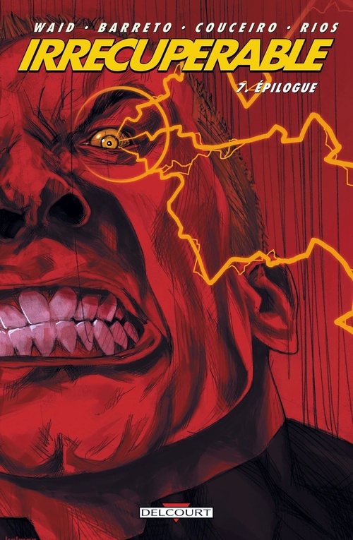 ebook cover of Irrécupérable T07 - Epilogue, by Waid/Couceiro, Mark Waid, Peter Krause