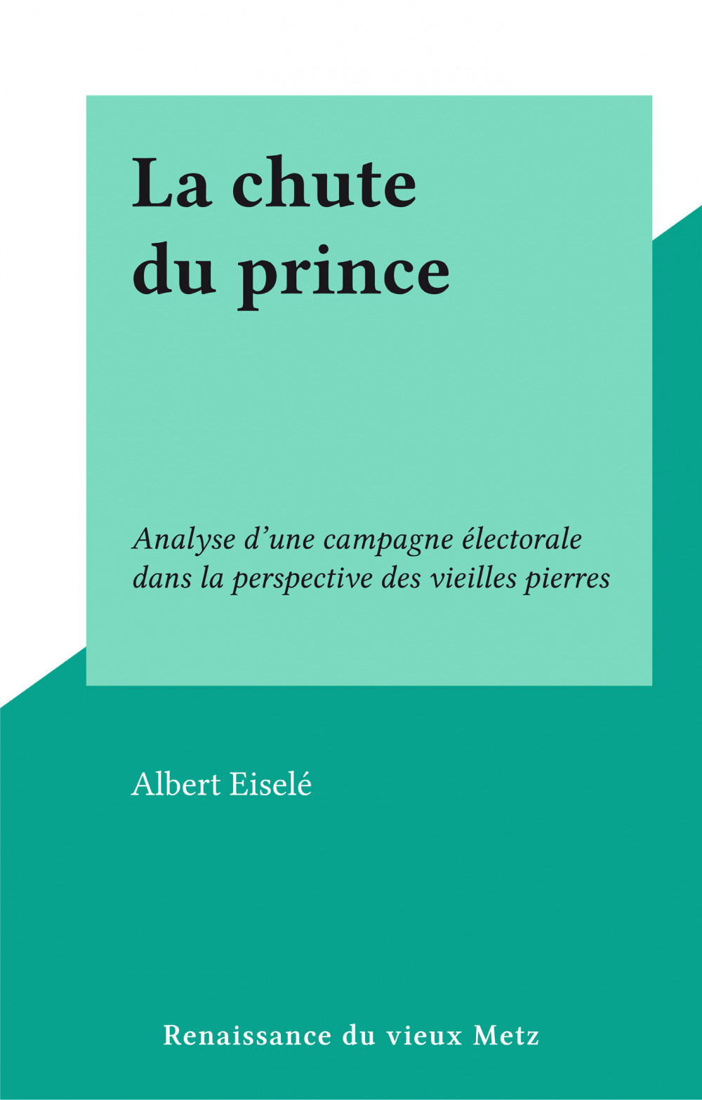 ebook cover of La chute du prince, by Albert Eisele
