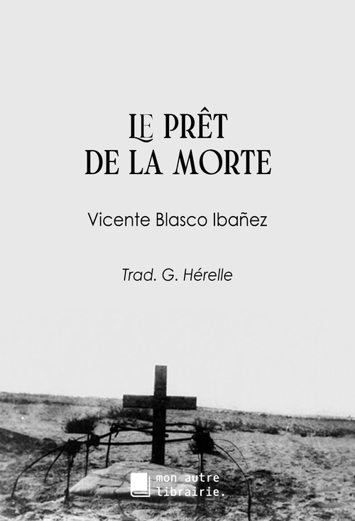 Couverture ebook de Le prêt de la morte, de Vicente Blasco Ibanez