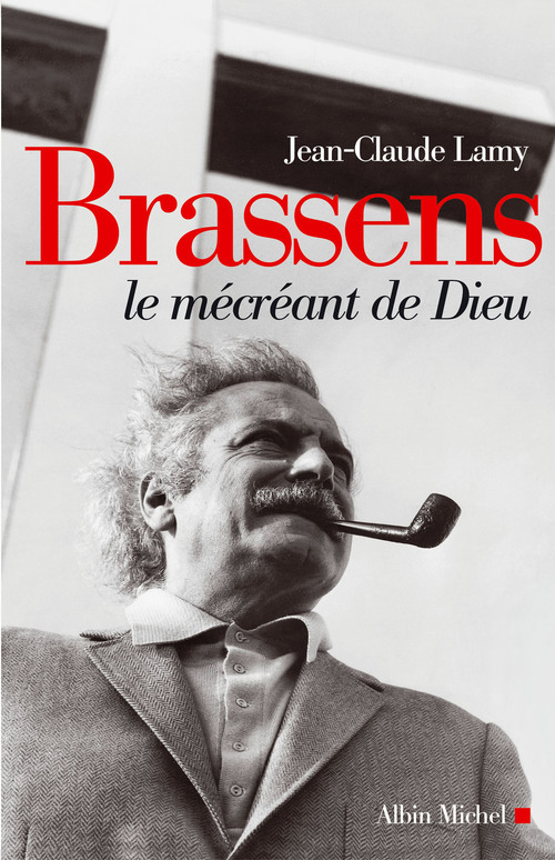 Couverture ebook de Brassens, le mécréant de Dieu, de Jean-Claude Lamy