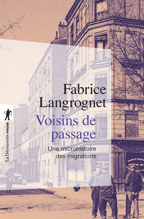 Couverture ebook de Voisins de passage - Une microhistoire des migrations, de Fabrice Langrognet