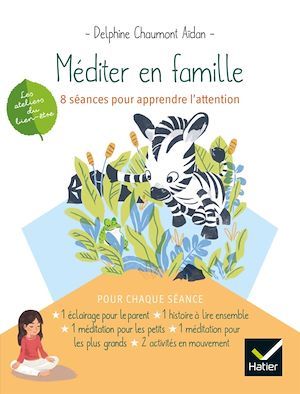 ebook cover of Méditer en famille - 8 séances pour apprendre l'attention, by Delphine Chaumont aidan