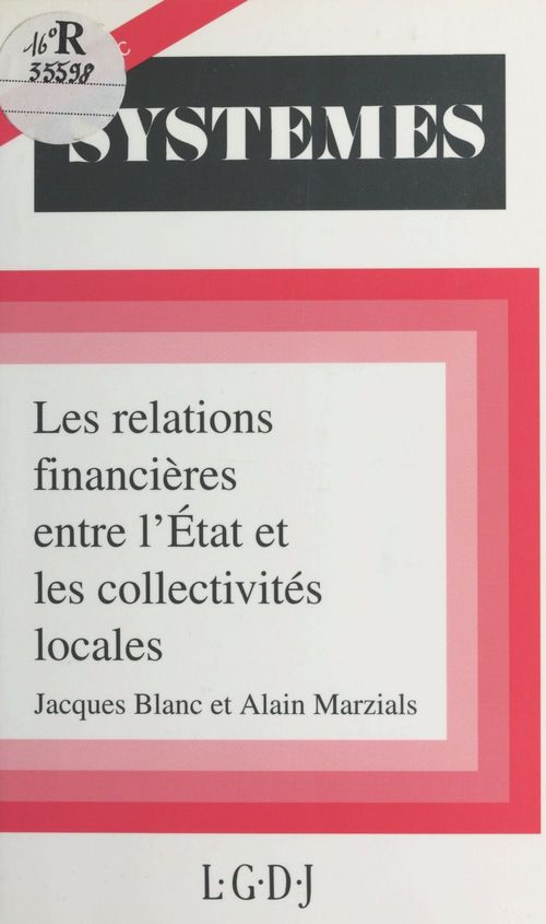 Couverture ebook de Les Relations financières entre l'État et les collectivités locales, de Blanc/Marzials