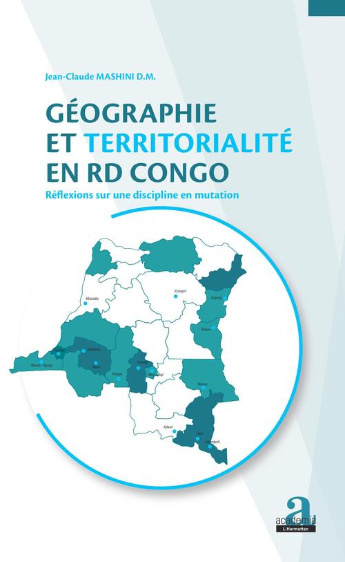 ebook cover of Géographie et territorialité en RD Congo., by Jean-Claude Mashini D.M.