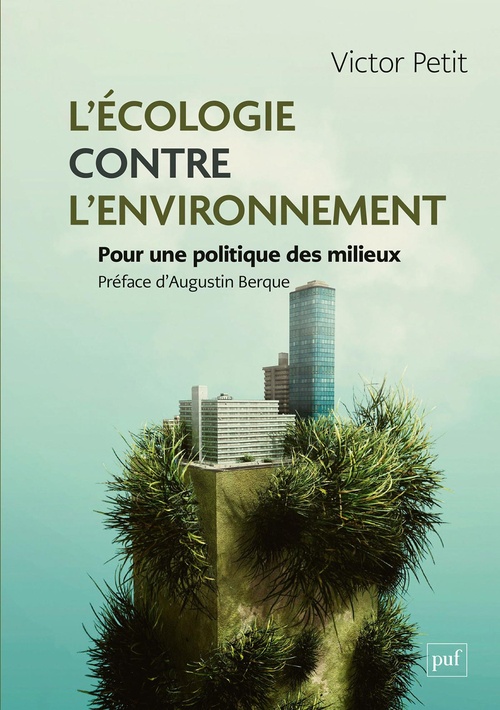 Couverture ebook de L'écologie contre l'environnement, de Victor Petit