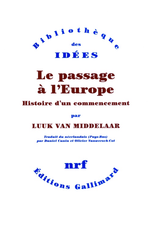 ebook cover of Le passage à l'Europe. Histoire d'un commencement, by Luuk Van middelaar