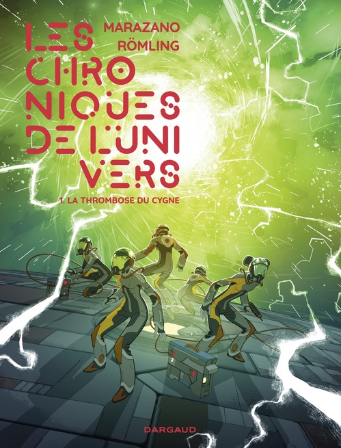 Couverture ebook de Les Chroniques de l'univers - Tome 1 - La Thrombose du Cygne, de Richard Marazano