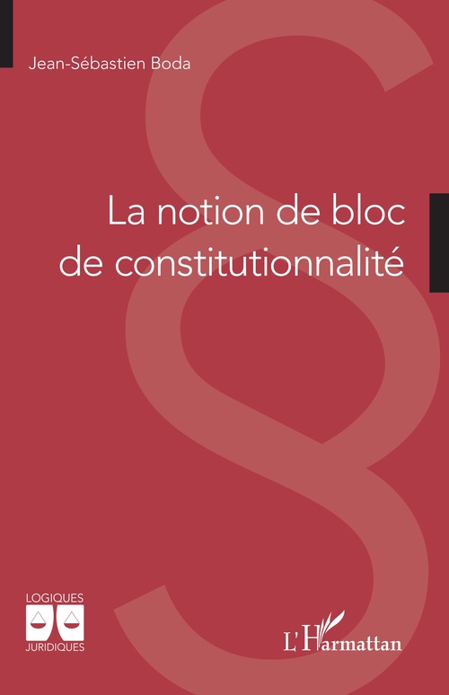 Couverture ebook de La notion de bloc de constitutionnalité, de Jean-Sébastien Boda