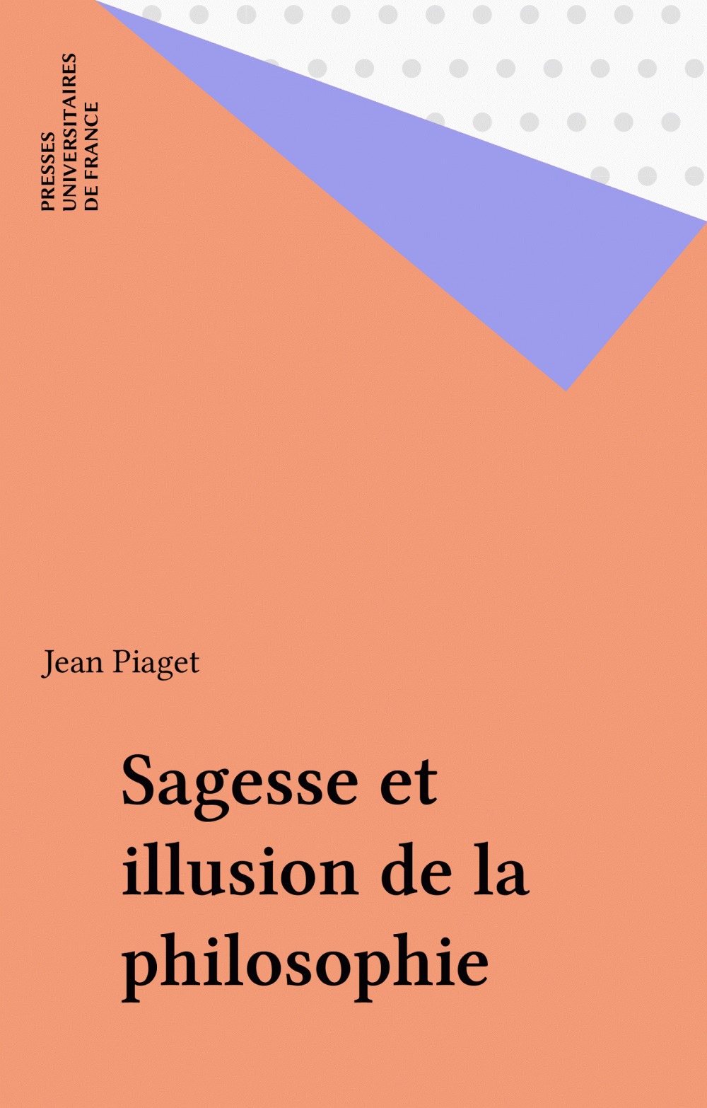 ebook cover of Sagesse et illusion de la philosophie, by Jean Piaget
