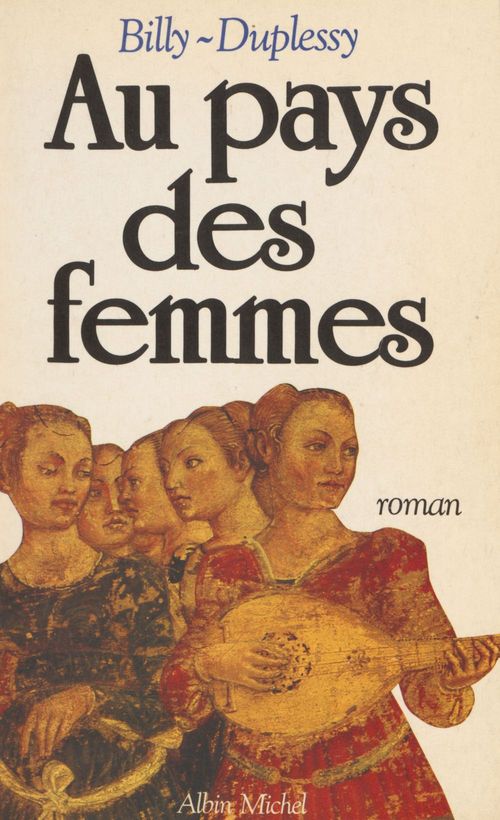 ebook cover of Au pays des femmes, by Alain Billy, Bernard Duplessy