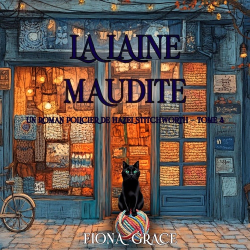 Couverture audiobook de La laine maudite (Un roman policier de Hazel Stitchworth - tome 4), de Fiona Grace