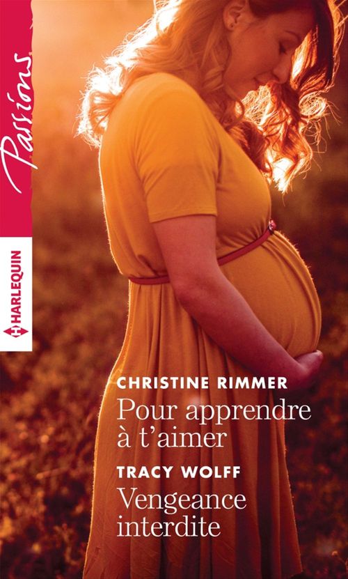 ebook cover of Pour apprendre à t'aimer - Vengeance interdite, by Christine Rimmer, Tracy Wolff
