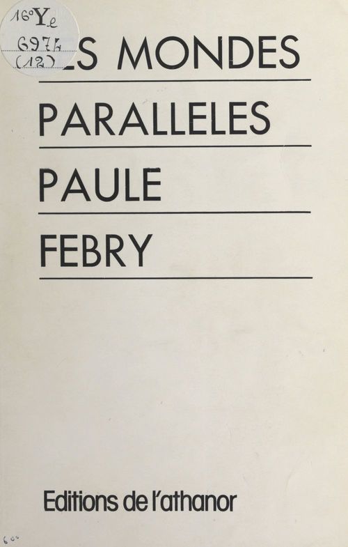 Couverture ebook de Les mondes parallèles, de Paule Febry