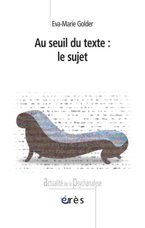 Couverture ebook de Au seuil du texte : le sujet, de Eva-marie Golder