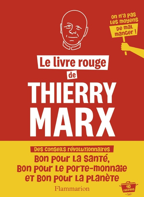 ebook cover of Le livre rouge de Thierry Marx. 40 recettes, by Thierry Marx