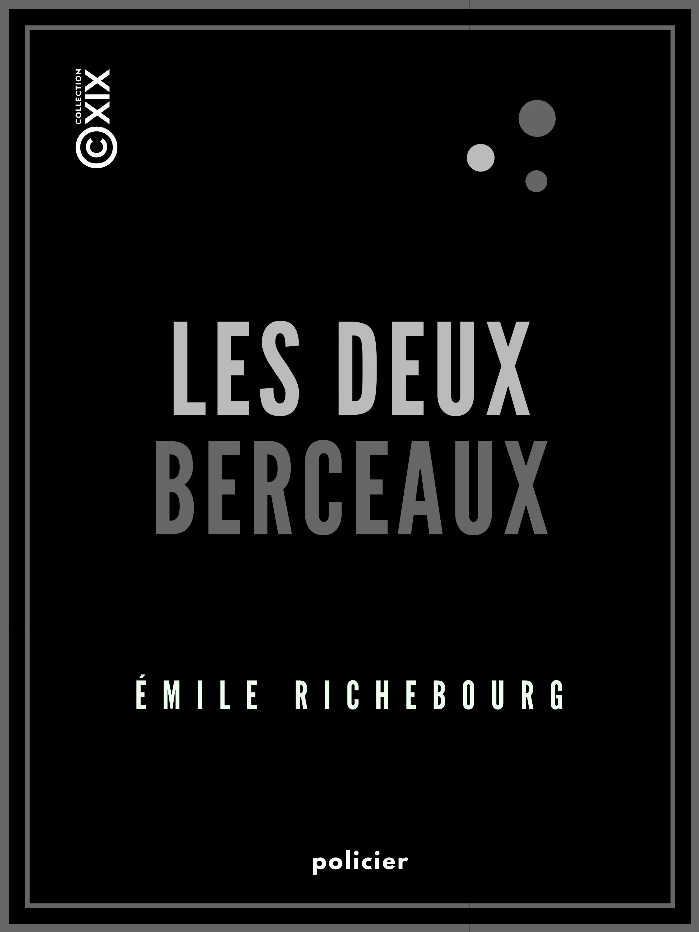 ebook cover of Les Deux Berceaux, by Emile Richebourg