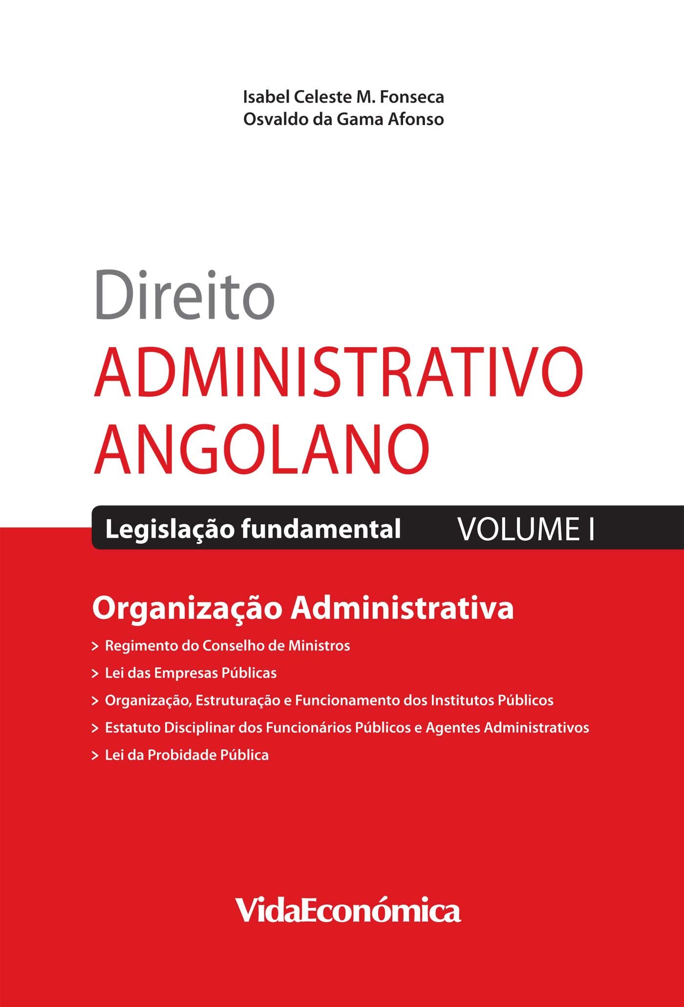 Couverture ebook de Direito Administrativo Angolano - Vol. I, de Isabel Celeste M. Da  Fonseca, Osvaldo Da  Gama Afonso
