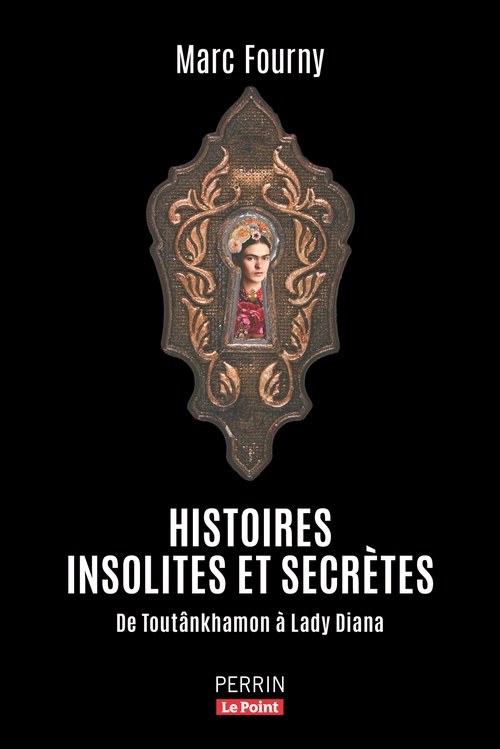Couverture ebook de Histoires insolites et extraordinaires - De Toutânkhamon à Lady Diana, de Marc Fourny