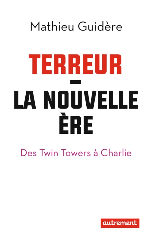 Couverture ebook de Terreur. La nouvelle ère, de Mathieu Guidère