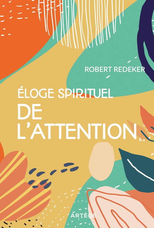 Couverture ebook de Eloge spirituel de l'attention, de Robert Redeker