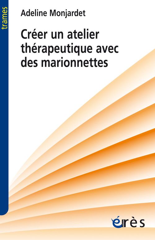 ebook cover of Créer un atelier thérapeutique avec des marionnettes, by Adeline Monjardet
