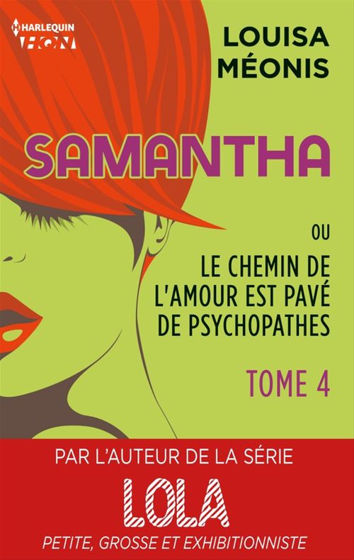 Couverture ebook de Samantha T4 - ou Le chemin de l'amour est pavé de psychopathes, de Louisa Méonis
