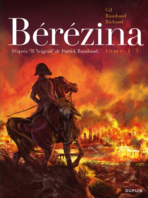 Couverture ebook de Bérézina - Tome 1 - L'incendie, de Frédéric Richaud, Ivan Gil
