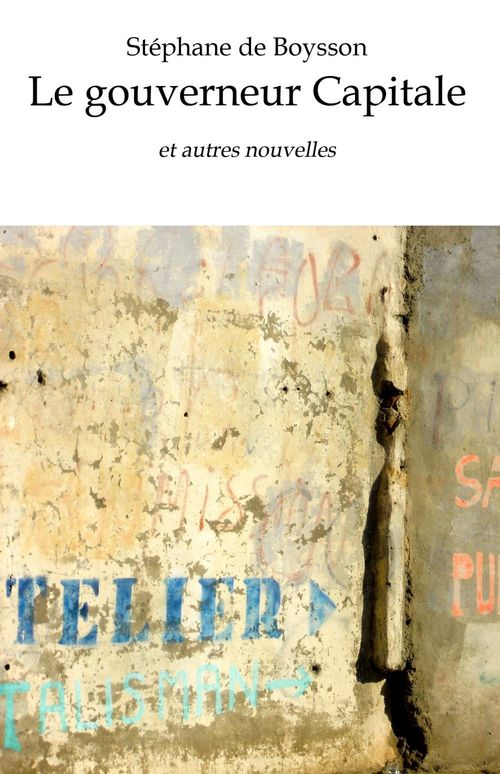 Couverture ebook de Le gouverneur Capitale, de Stephane De Boysson