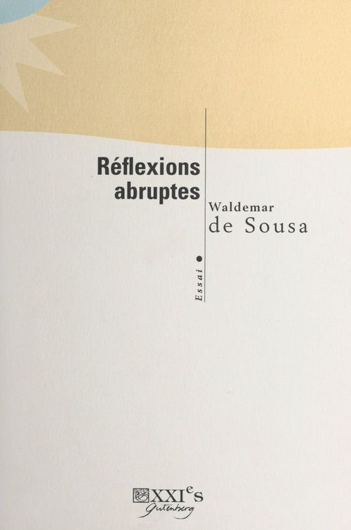 Couverture ebook de Réflexions abruptes, de Waldemar De Sousa