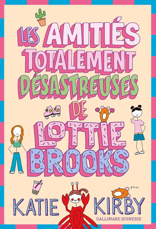 Couverture ebook de Les amitiés totalement désastreuses de Lottie Brooks, de Katie Kirby