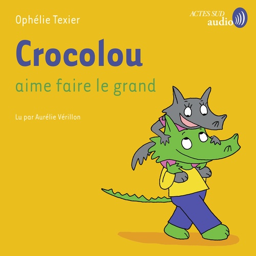 audiobook cover of Crocolou aime faire le grand, by Ophelie Texier
