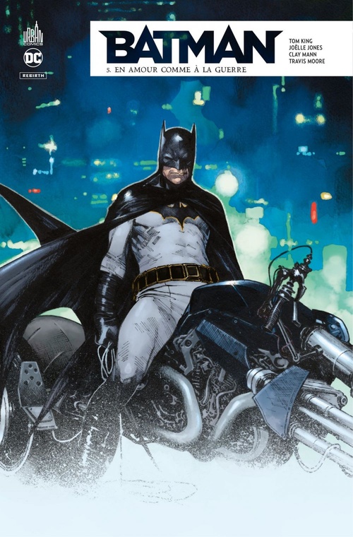 Couverture ebook de Batman Rebirth - Tome 5 - En amour comme à la guerre, de Collectif, Tom King
