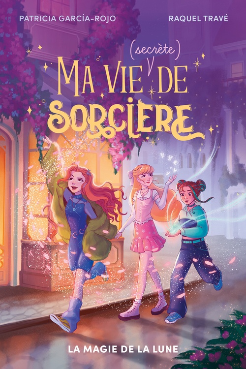 Couverture ebook de Ma vie (secrète) de sorcière - tome 1 - La magie de la lune, de Patricia García-Rojo