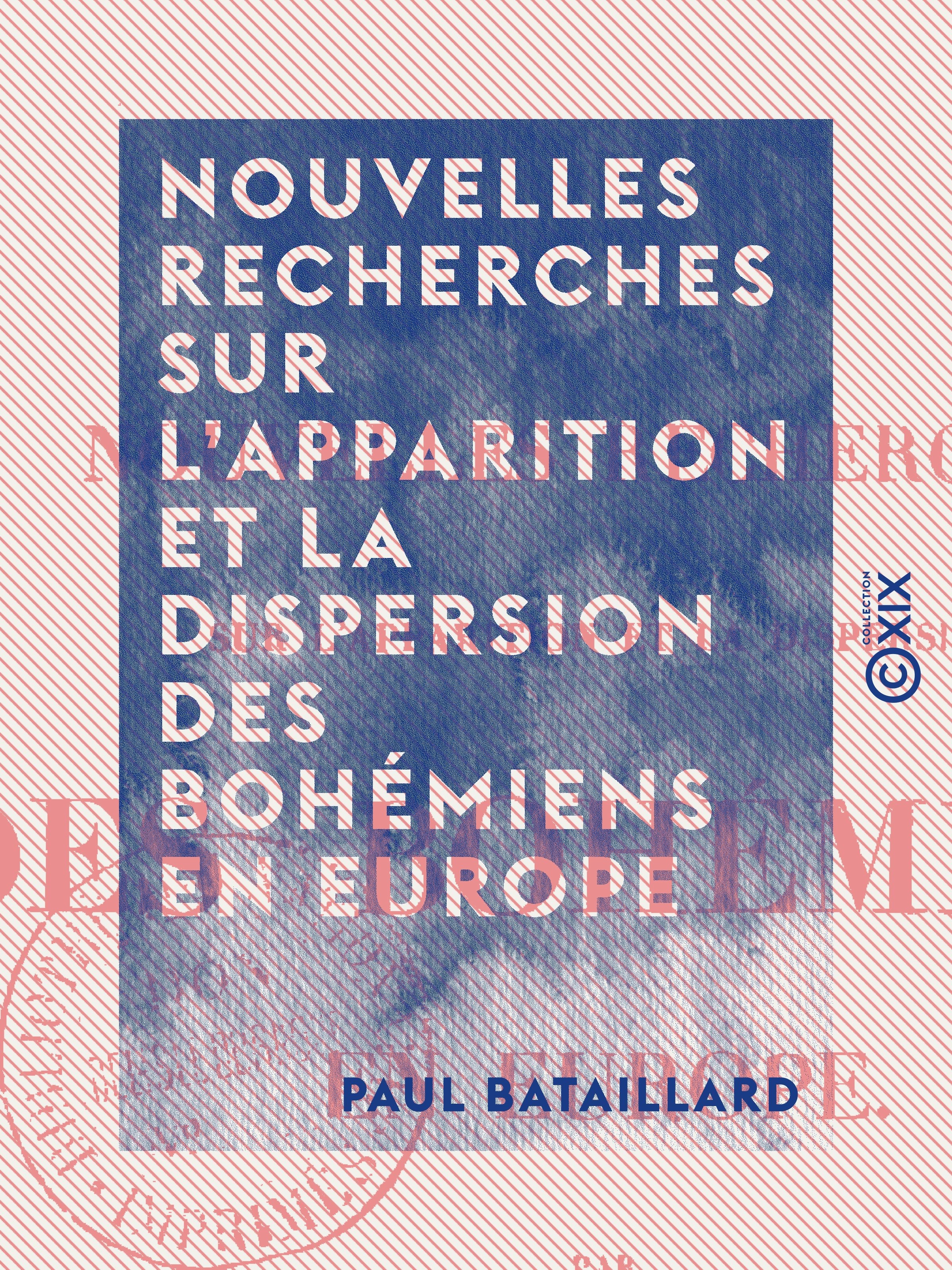 ebook cover of Nouvelles recherches sur l'apparition et la dispersion des Bohémiens en Europe, by Paul Bataillard