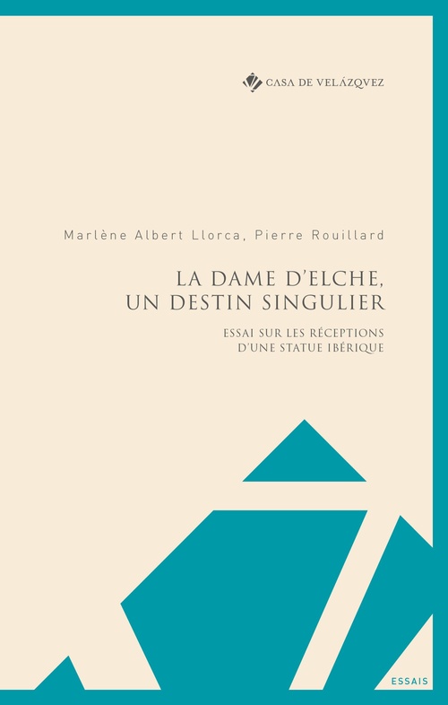 ebook cover of La Dame d´Elche, un destin singulier, by Marlène Albert Llorca, Pierre Rouillard