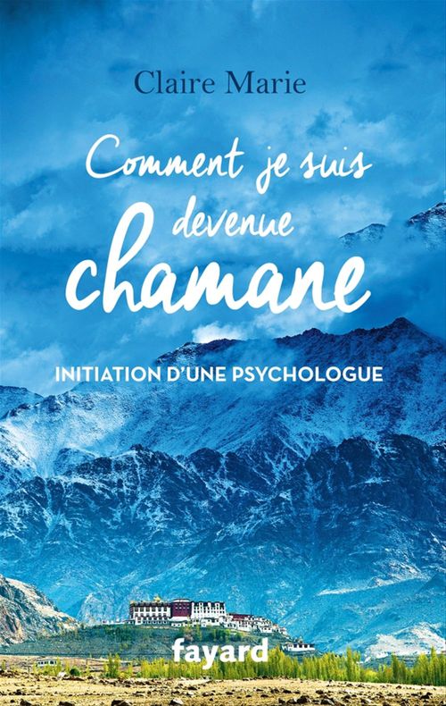 Couverture ebook de Comment je suis devenue chamane, de Claire Marie
