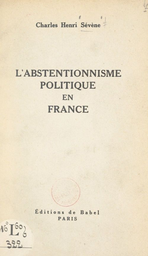ebook cover of L'abstentionnisme politique en France, by Charles Henri Sevene