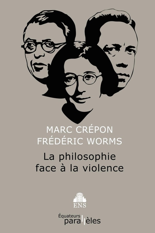 Couverture ebook de La philosophie face à la violence, de Marc Crépon, Frédéric Worms