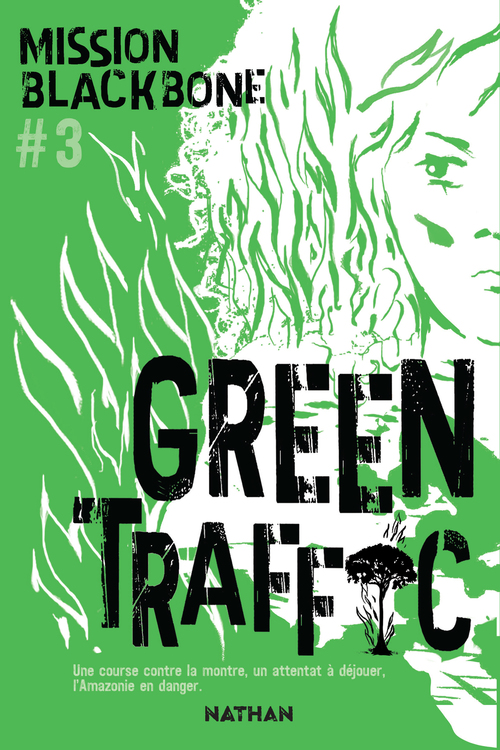 ebook cover of Mission Blackbone - tome 3 Green traffic, by Manu Causse, Emmanuelle Urien, Marie Mazas, Maylis Jean-Préau