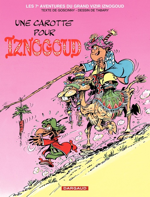 Couverture ebook de Iznogoud - tome 7 - Une Carotte pour Iznogoud, de René Goscinny, Jean Tabary