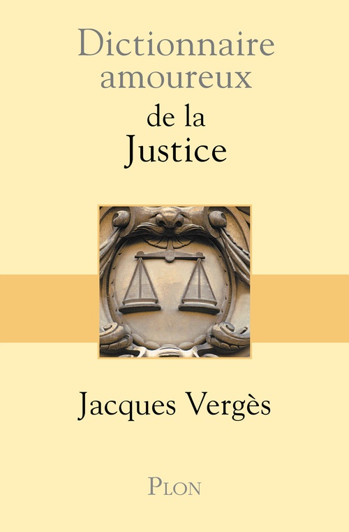 Couverture ebook de Dictionnaire Amoureux de la Justice, de Jacques Verges